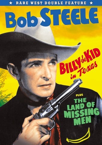Bob Steele Double Feature: Billy The Kid in Texas