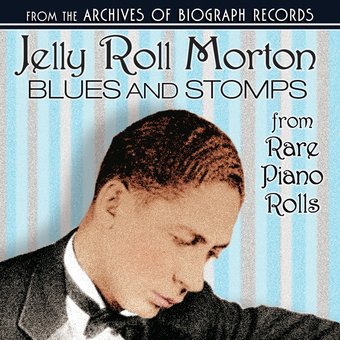 Blues And Stomps From Rare Piano Rolls