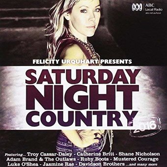 Felicity Urquhart Presents Saturday Night Country