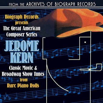 Biograph Presents Jerome Kern: Classic Movie &