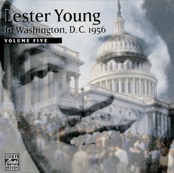 Lester Young in Washington, D.C., 1956, Volume 5