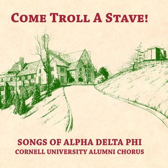 Come Troll a Stave! Songs of Alpha Delta Phi