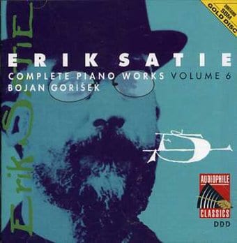 Erik Satie, Volume 6 - Complete Piano Works