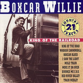 King of the Railroad: 21 Country Tracks