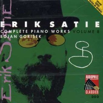 Erik Satie, Volume 8 - Complete Piano Works