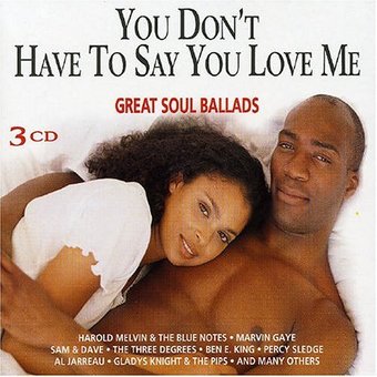 You Don't Have to Say You Love Me: Great Soul
