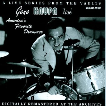 America's Favorite Drummer: Gene Krupa Live