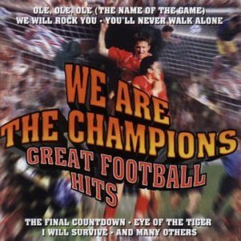 Great Football Hits: We Are the Champions