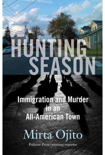 Hunting Season: Immigration and Murder in an