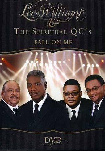 Lee Williams and the Spiritual QC's: Fall on Me