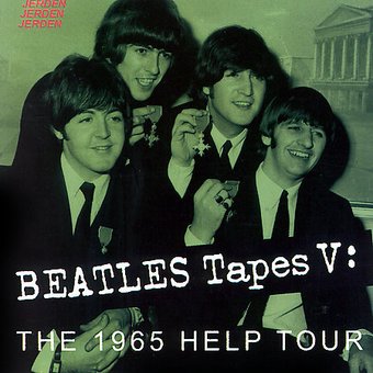 Beatles Tapes, Volume 5: 1965 "Help" Tour