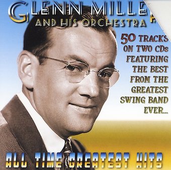 Glenn Miller's All Time Greatest Hits (2-CD)