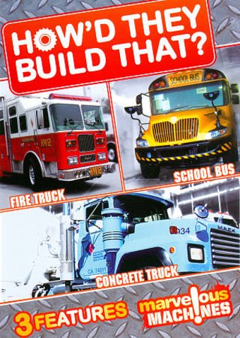How'd They Build That?: Fire Truck / School Bus /