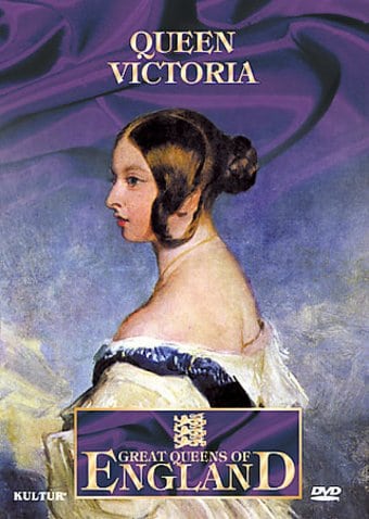 Great Queens of England: Queen Victoria