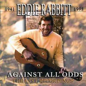 Against All Odds: The Last Recordings