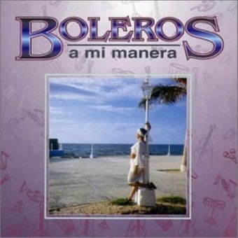 Boleros A Mi Manera / Various