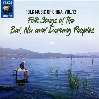 Folk Music of China, Volume 12: Folk Songs of the