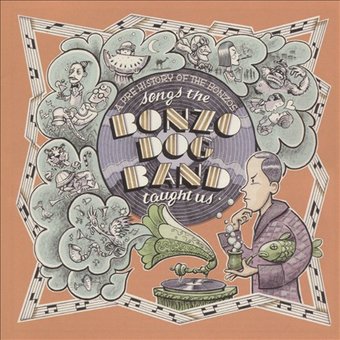 Songs the Bonzo Dog Band Taught Us: A Prehistory