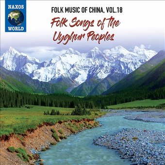 Folk Music of China, Volume 18: Folk Songs of the