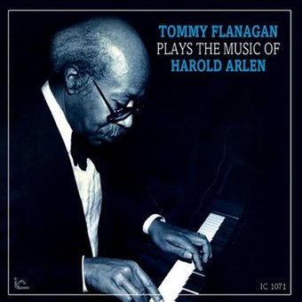 Tommy Flanagan Plays the Music of Harold Arlen