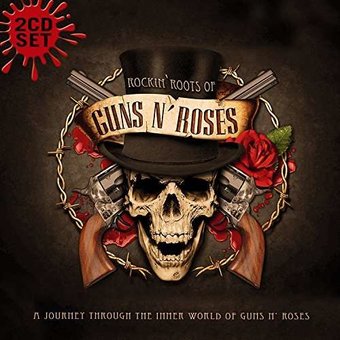 Rockin' Roots of Guns N' Roses