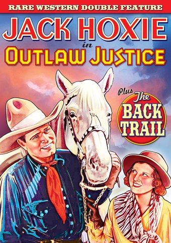 Jack Hoxie Double Feature: Outlaw Justice (1933)