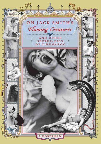 On Jack Smith's Flaming Creatures: (And Other