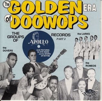 The Golden Era of Doo-Wops: The Groups of Apollo