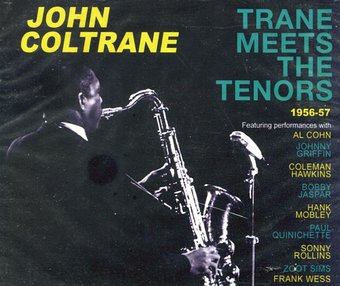 Trane Meets the Tenors (4-CD)