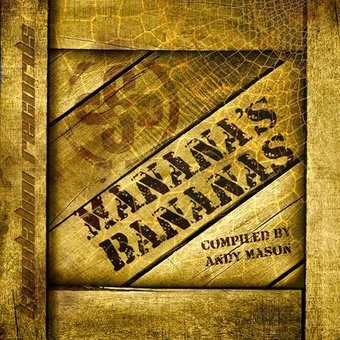 Manana's Bananas - Compiled By Andy Mason [import]