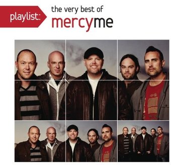 Playlist: The Very Best of MercyMe