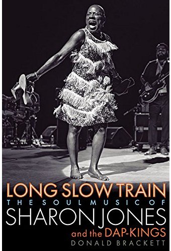 Sharon Jones and the Dap-Kings - Long Slow Train: