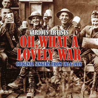 Oh, What a Lovely War: Original Singers from