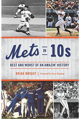 Baseball - Mets in 10s: Best and Worst of an