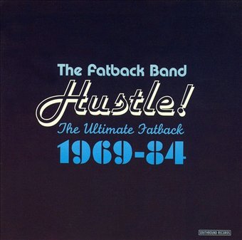 Hustle! The Ultimate Fatback 1969-84 (2-CD)