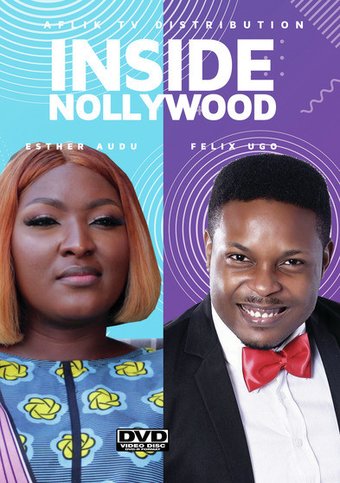 Inside Nollywood; Esther & Felix