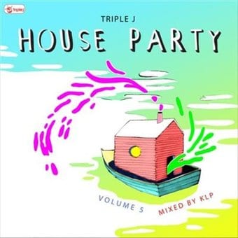 Triple J House Party, Vol. 5 (2-CD)