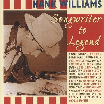 Songwriter to Legend: A Tribute to Hank Williams