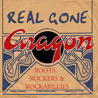 Real Gone Aragon, Volume 1: Roots, Rockers &