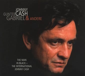The Man in Black: The International Johnny Cash