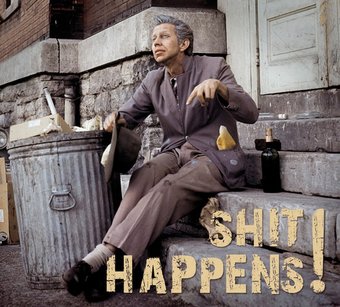 Shit Happens: Songs of Everyday Life