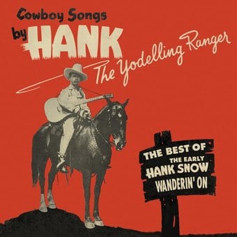 Wanderin' On: The Best of the Yodelling Ranger