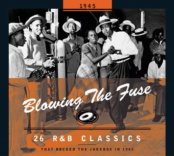 Blowing the Fuse: 26 R&B Classics That Rocked the