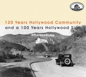 120 Years Hollywood Community and a 100 Years