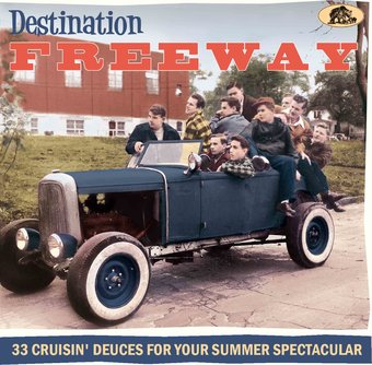 Destination Freeway: 33 Cruisin' Deuces For Your