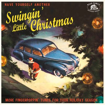Have Yourself Another Swingin' Little Christmas:
