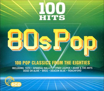 80s Pop: 100 Pop Classics From The Eighties (5-CD)