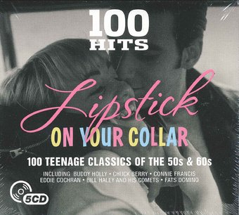 100 Hits: Lipstick on Your Collar: 100 Teenage