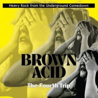 Brown Acid: Fourth Trip