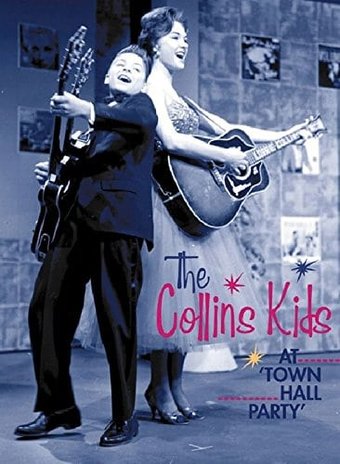The Collins Kids - At Town Hall Party, Volume 1